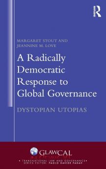 Radically Democratic Response to Global Governance