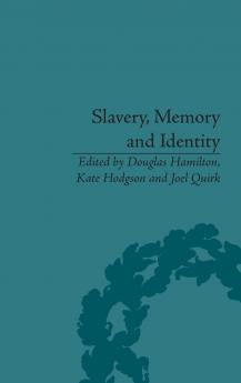 Slavery Memory and Identity