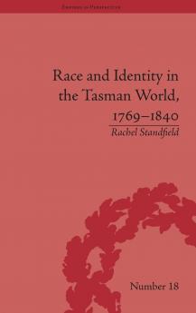 Race and Identity in the Tasman World 1769-1840