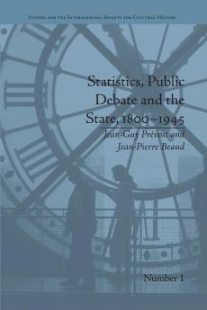 Statistics Public Debate and the State 1800-1945
