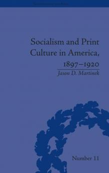 Socialism and Print Culture in America 1897-1920