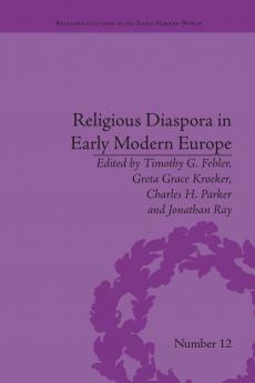 Religious Diaspora in Early Modern Europe