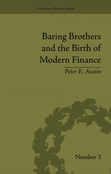 Baring Brothers and the Birth of Modern Finance