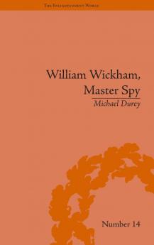 William Wickham Master Spy