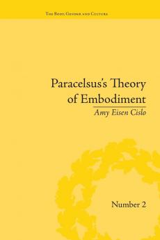 Paracelsus's Theory of Embodiment
