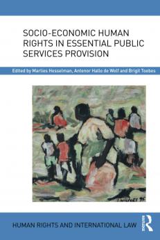 Socio-Economic Human Rights in Essential Public Services Provision