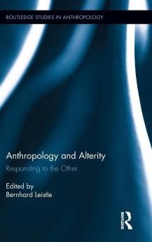 Anthropology and Alterity