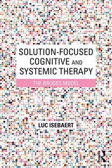 Solution-Focused Cognitive and Systemic Therapy