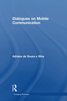 Dialogues on Mobile Communication