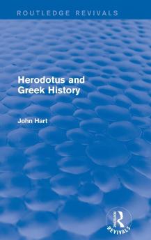 Herodotus and Greek History (Routledge Revivals)