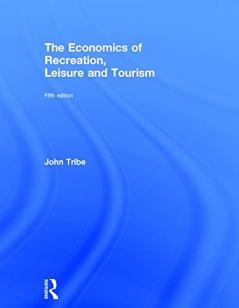 Economics of Recreation Leisure and Tourism