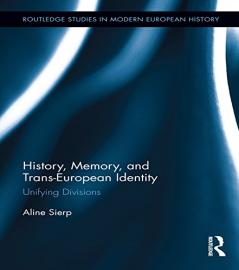 History Memory and Trans-European Identity