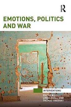 Emotions Politics and War