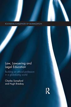 Law Lawyering and Legal Education