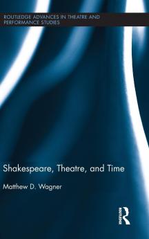 Shakespeare Theatre and Time