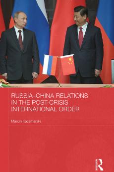 Russia-China Relations in the Post-Crisis International Order