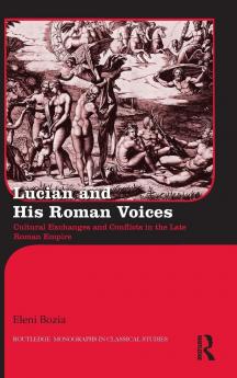 Lucian and His Roman Voices