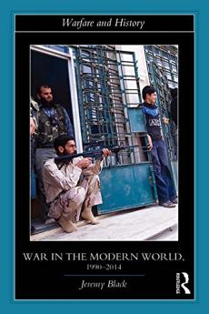 War in the Modern World 1990-2014
