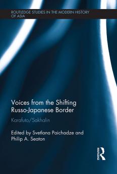 Voices from the Shifting Russo-Japanese Border