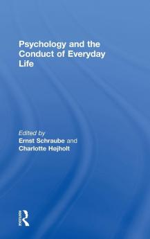 Psychology and the Conduct of Everyday Life