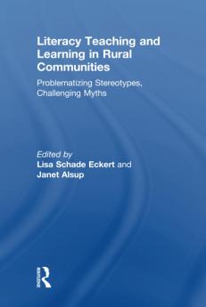 Literacy Teaching and Learning in Rural Communities