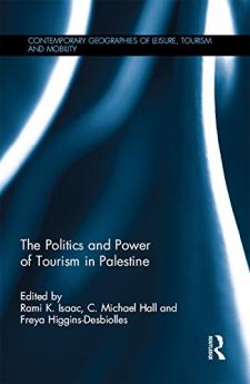 Politics and Power of Tourism in Palestine