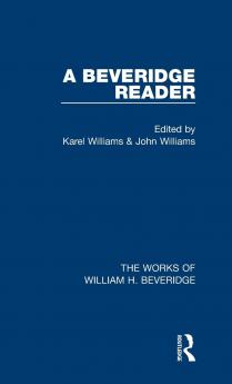Beveridge Reader (Works of William H. Beveridge)