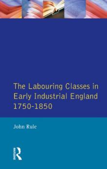 Labouring Classes in Early Industrial England 1750-1850