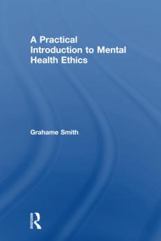 Practical Introduction to Mental Health Ethics
