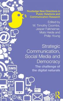 Strategic Communication Social Media and Democracy