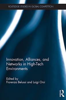 Innovation Alliances and Networks in High-Tech Environments