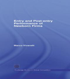 Entry and Post-Entry Performance of Newborn Firms