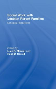 Social Work with Lesbian Parent Families