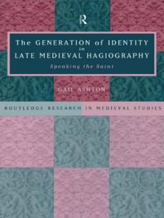 Generation of Identity in Late Medieval Hagiography