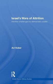 Israel's Wars of Attrition