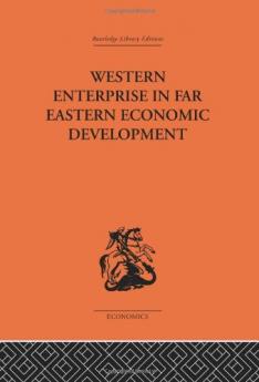 Western Enterprise in Far Eastern Economic Development