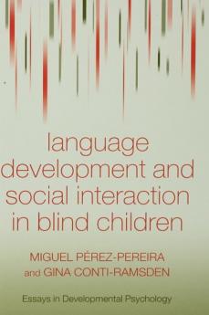 Language Development and Social Interaction in Blind Children