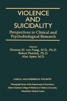 Violence And Suicidality : Perspectives In Clinical And Psychobiological Research