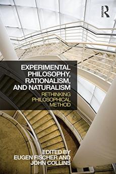 Experimental Philosophy Rationalism and Naturalism