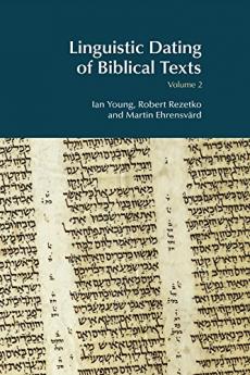 Linguistic Dating of Biblical Texts: Volume 2