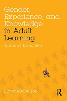 Gender Experience and Knowledge in Adult Learning