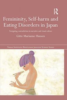 Femininity Self-harm and Eating Disorders in Japan