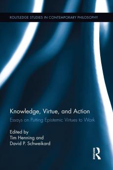 Knowledge Virtue and Action