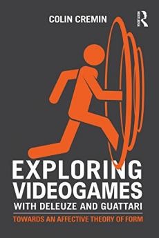 Exploring Videogames with Deleuze and Guattari