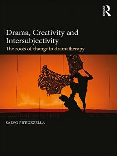 Drama Creativity and Intersubjectivity