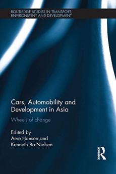 Cars Automobility and Development in Asia