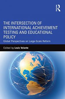 Intersection of International Achievement Testing and Educational Policy