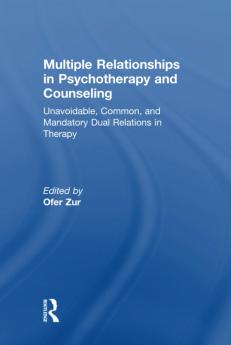 Multiple Relationships in Psychotherapy and Counseling