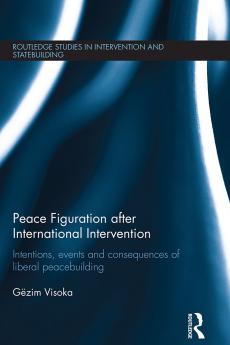 Peace Figuration after International Intervention