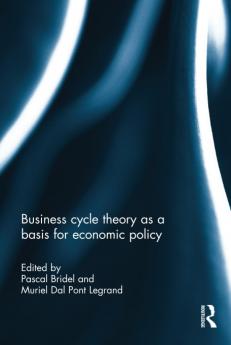 Business cycle theory as a basis for economic policy
